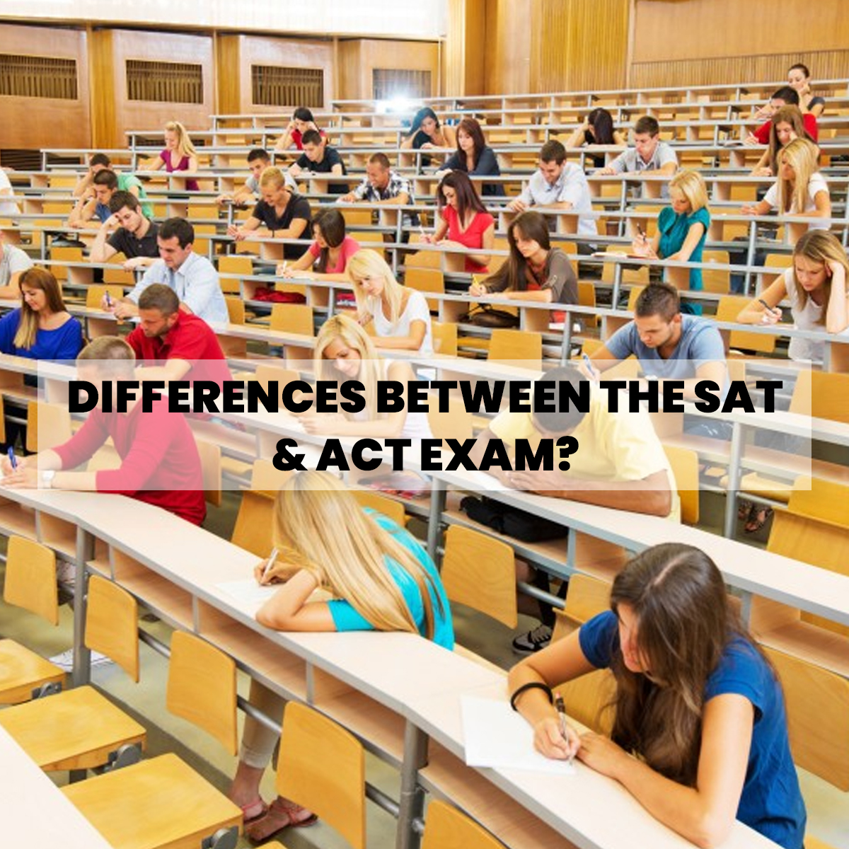 Differences between the SAT & ACT Exam? - Study Abroad